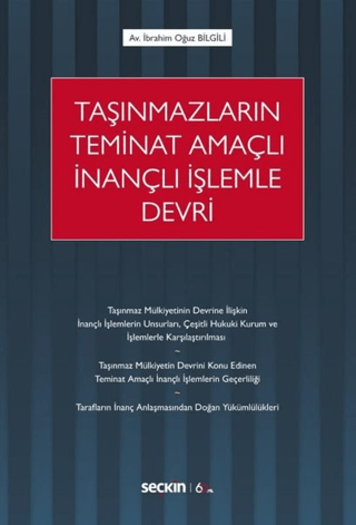 Taşınmazların Teminat Amaçlı İnançlı İşlemle Devri