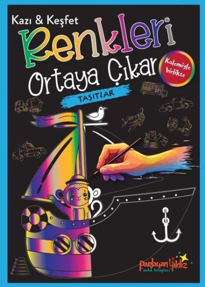 Taşıtlar - Kazı & Keşfet - Renkleri Ortaya Çıkar (Kalemiyle Birlikte)