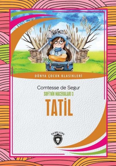 Tatil - Sofi'nin Maceraları 3 Comtesse de Segur