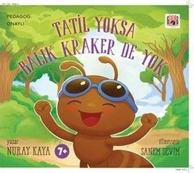 Tatil Yoksa Balık Kraker de Yok