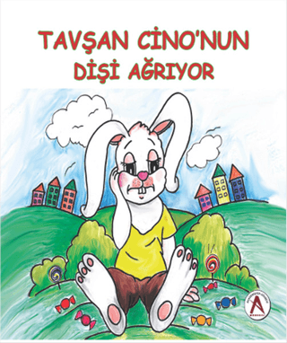 Tavşan Cino'nun Dişi Ağrıyor (Ciltli)