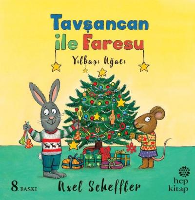 Yılbaşı Ağacı - Tavşancan ile Faresu Axel Scheffler
