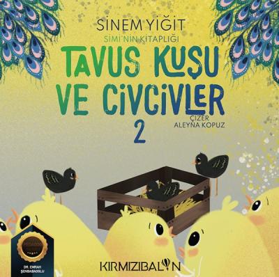 Tavus Kuşu ve Civcivler - Simi'nin Kitaplığı