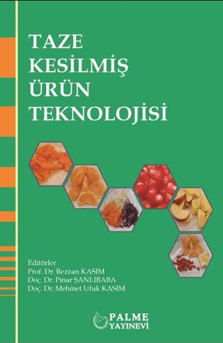 Taze Kesilmiş Ürün Teknolojisi