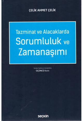 Tazminat ve Alacaklarda Sorumluluk ve Zamanaşımı (Ciltli)