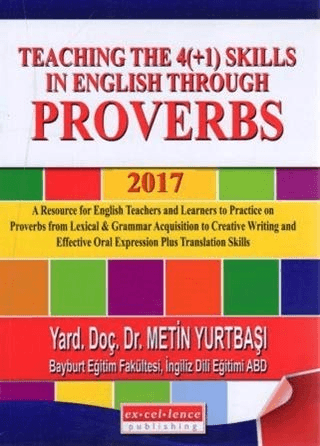 Teaching the 4(+1) Skills in English Through Proverbs 2017