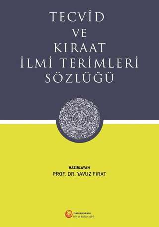 Tecvid ve Kıraat İlmi Terimleri Sözlüğü
