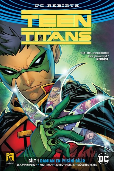 Damian En İyisini Bilir Cilt 1 - Teen Titans Benjamin Percy