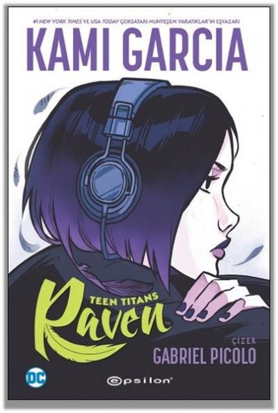Teen Titans: Raven Kami Garcia