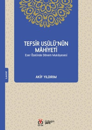 Tefsir Usulü’nün Mahiyeti