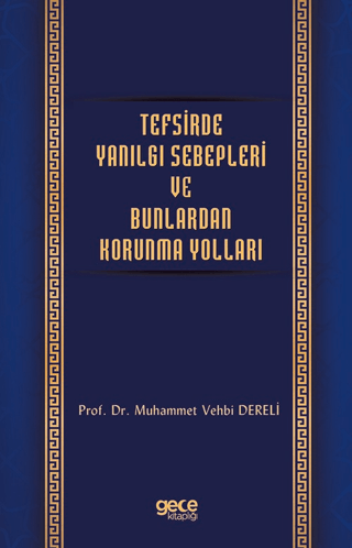 Tefsirde Yanılgı Sebepleri ve Bunlardan Korunma Yolları