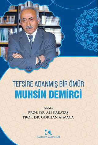 Tefsire Adanmış Bir Ömür Muhsin Demirci