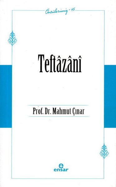Teftazani - Öncülerimiz 45 Mahmut Çınar