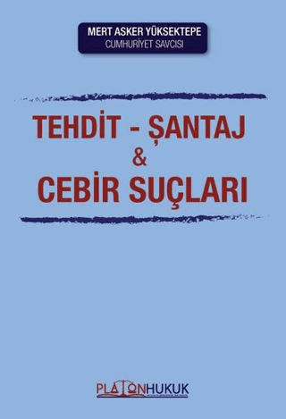 Tehdit Şantaj ve Cebir Suçları