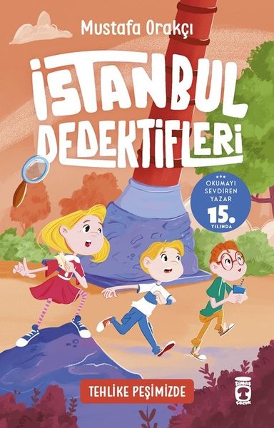Tehlike Peşimizde-İstanbul Dedektifleri 4