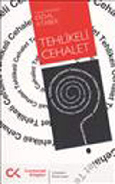 Tehlikeli Cehalet Erdal Atabek