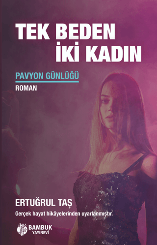 Tek Beden İki Kadın - Pavyon Günlüğü Ertuğrul Taş