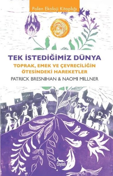 Tek İstediğimiz Dünya - Polen Ekoloji Kitaplığı