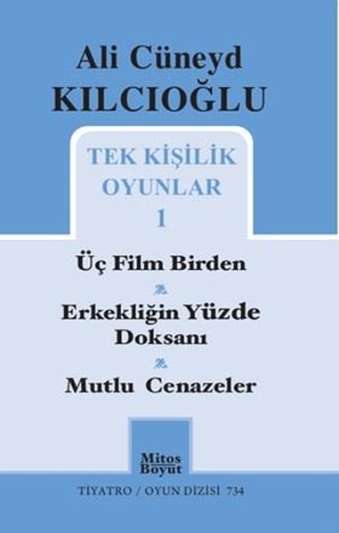 Tek Kişilik Oyunlar 1 - Üç Film Birden - Erkekliğin Yüzde Doksanı - Mu
