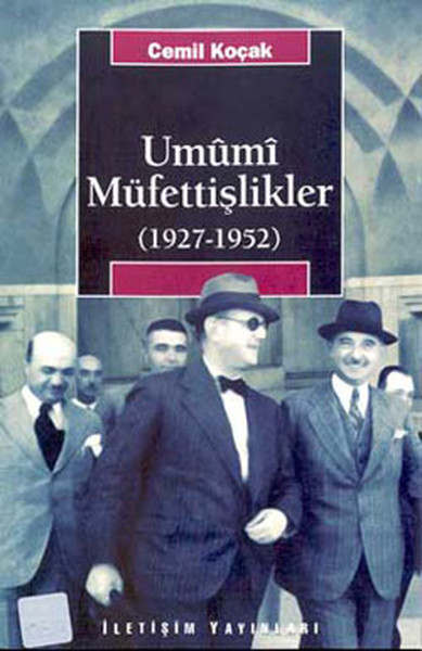 Tek Parti Dönmeinde Umumi Müfettişlikler 1927-1952 %27 indirimli Cemil