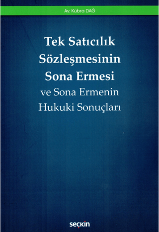 Tek Satıcılık Sözleşmesinin Sona Ermesi