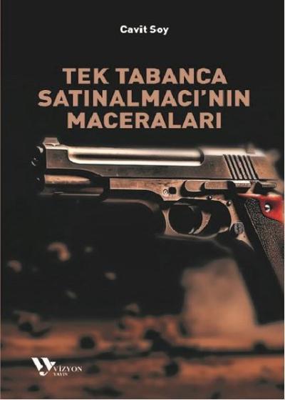Tek Tabanca Satınalmacı'nın Maceraları