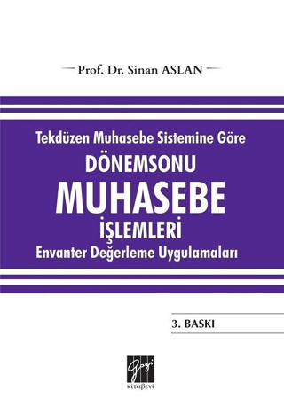Tekdüzen Muhasebe Sistemine Göre Dönemsonu Muhasebe İşlemleri