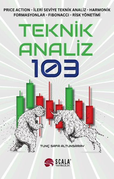 Teknik Analiz 103 - Price Action, İleri Seviye Teknik Analiz, Harmonik Formasyonlar, Fibonacci, Risk Yönetimi