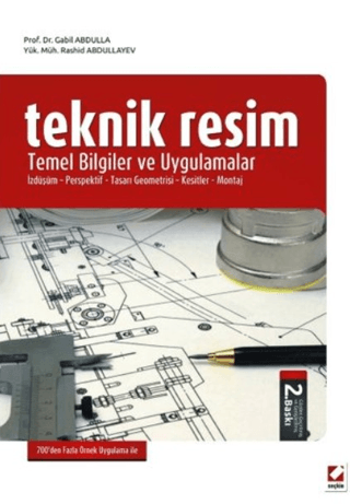 Teknik Resim Temel Bilgiler ve Uygulamalar