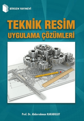 Teknik Resim Uygulama Çözümleri