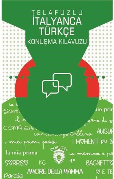 Telafuzlu İtalyanca Türkçe Konuşma Kılavuzu