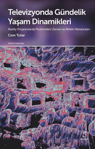 Televizyonda Gündelik Yaşam Dinamikleri
