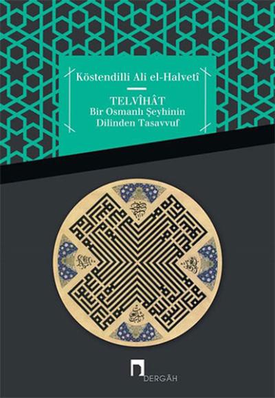 Telvihat - Bir Osmanlı Şeyhinin Dilinden Tasavvuf