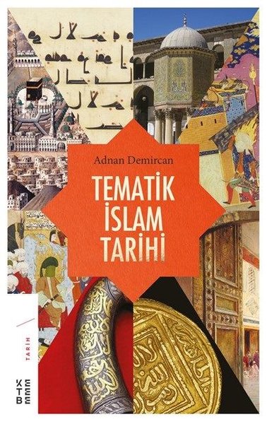 Tematik İslam Tarihi Adnan Demircan