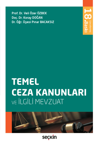 Temel Ceza Kanunları ve İlgili Mevzuat