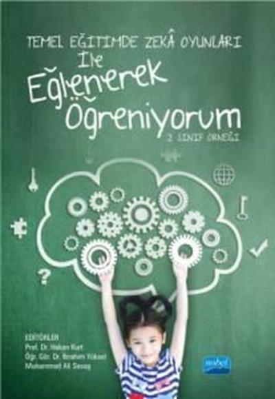 Temel Eğitimde Zeka Oyunları İle Eğlenerek Öğreniyorum Hakan Kurt