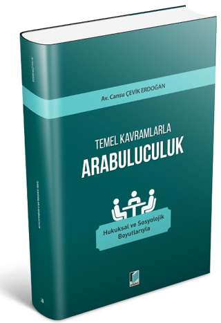 Temel Kavramlarla Arabuluculuk