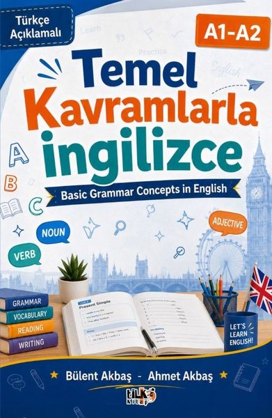 Temel Kavramlarla İngilizce A1 - A2