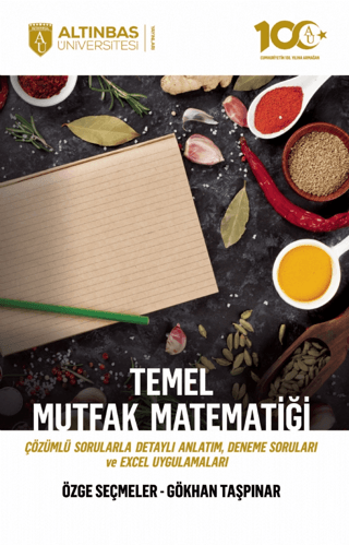 Temel Mutfak Matematiği Çözümlü Sorularla Detaylı Anlatım, Deneme Soruları ve Excel Uygulamaları