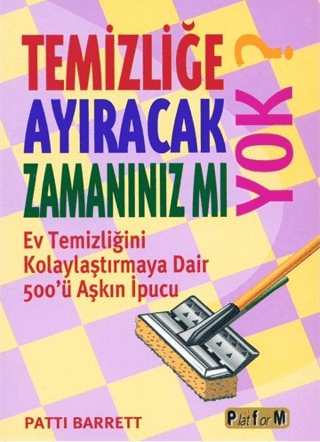 Temizliğe Ayıracak Zamanınız mı Yok?