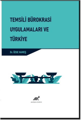 Temsili Bürokrasi Uygulamaları ve Türkiye