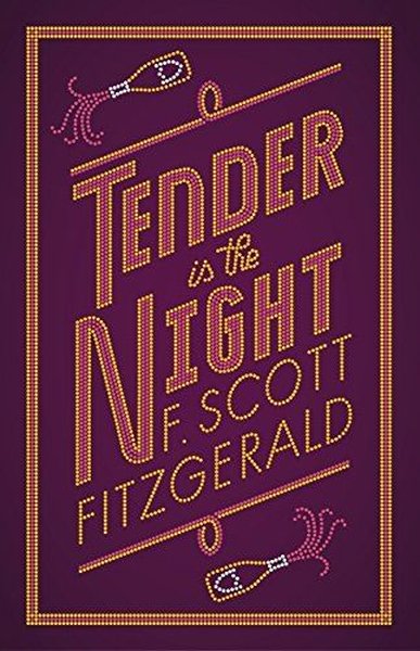 Tender is the Night F. Scott Fitzgerald