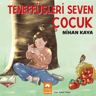 Teneffüsleri Seven Çocuk Nihan Kaya