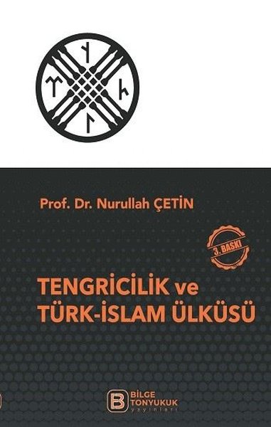 Tengricilik ve Türk-İslam Ülküsü