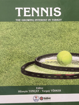 Tennis - The Growing İnterest In Turkey (Ciltli)