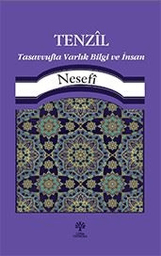 Tenzil Tasavvufta Varlık, Bilgi ve İnsan