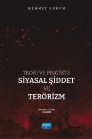 Teori ve Pratikte Siyasal Şiddet ve Terörizm