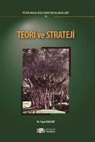 Teori ve Strateji - Türk Halk Kültürü İncelemeleri 2