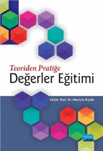 Teoriden Pratiğe Değerler Eğitimi Ayşe İnan Kılıç