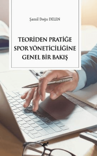 Teoriden Pratiğe Spor Yöneticiliğine Bir Bakış